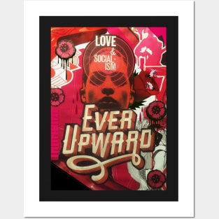 Love and Socialism / Ever Upward Posters and Art